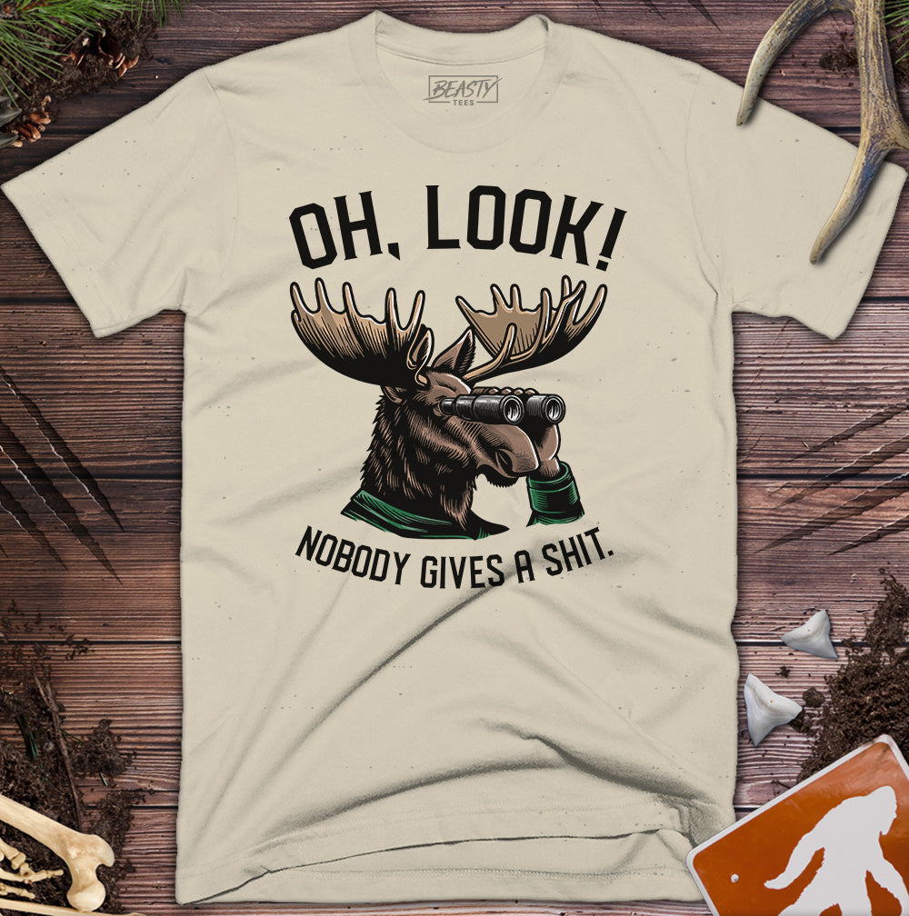 Oh Look Nobody Gives A Shit Moose T-Shirt