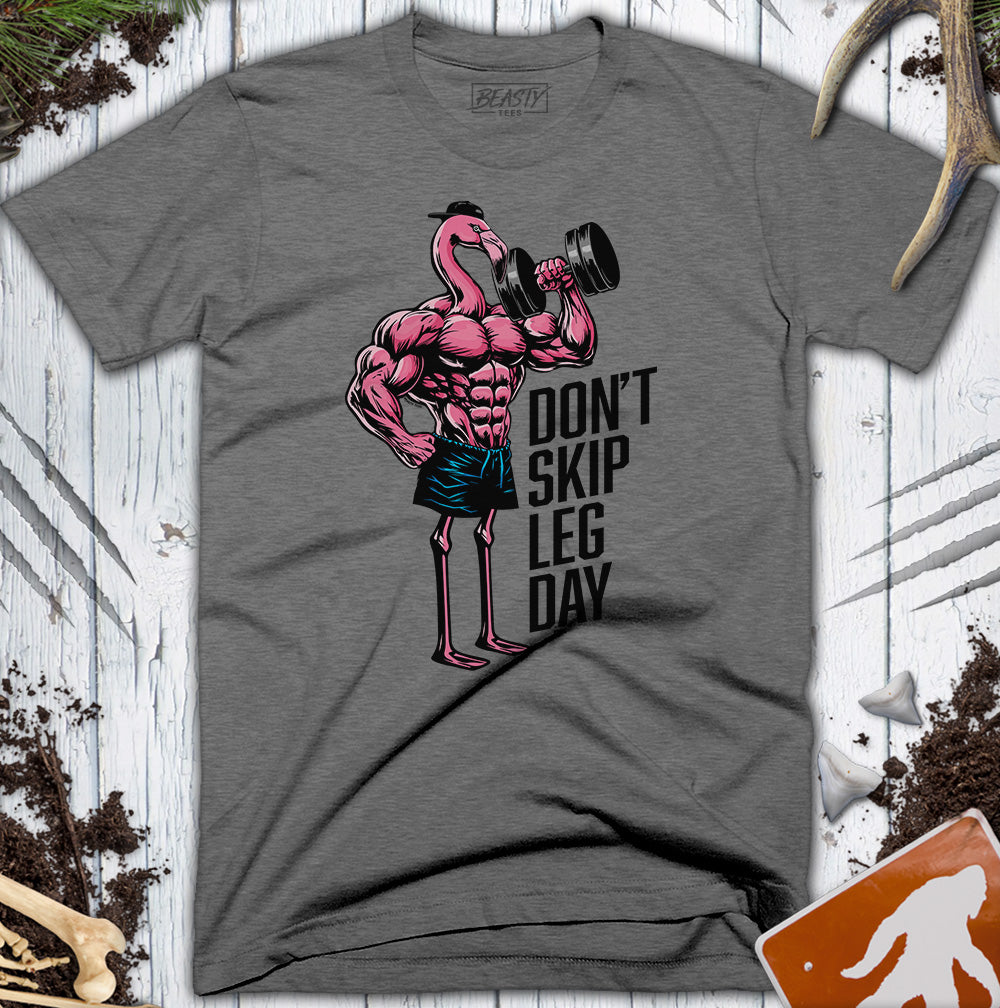 Don't Skip Leg Day Flamingo T-Shirt