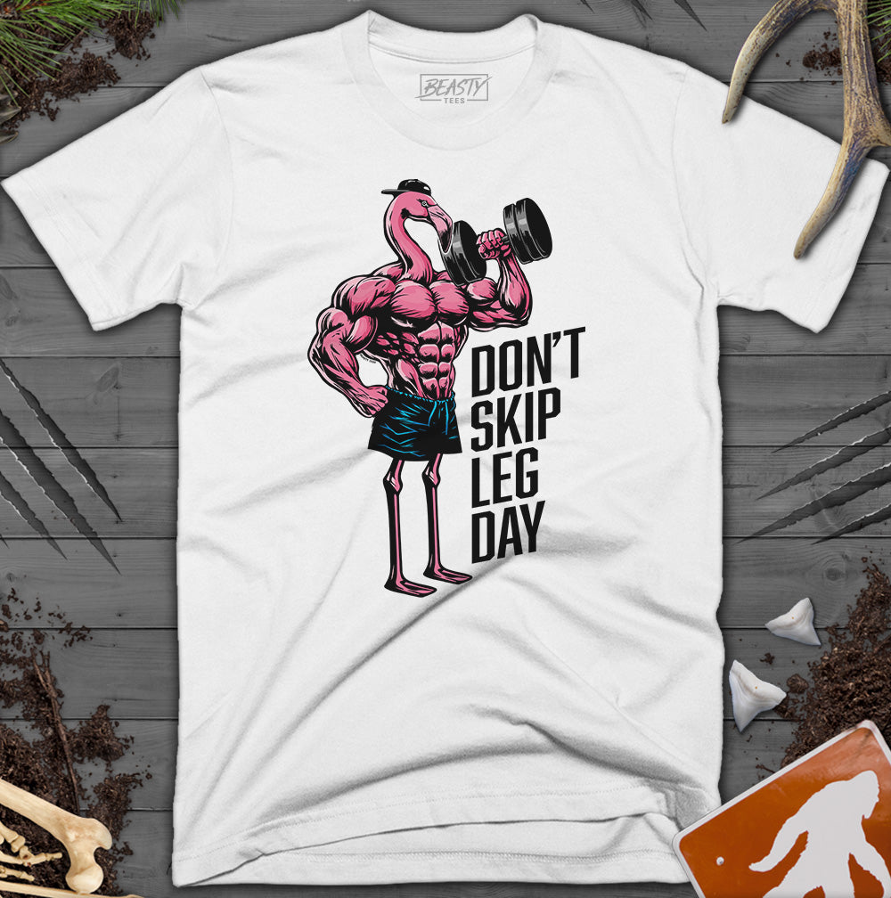 Don't Skip Leg Day Flamingo T-Shirt