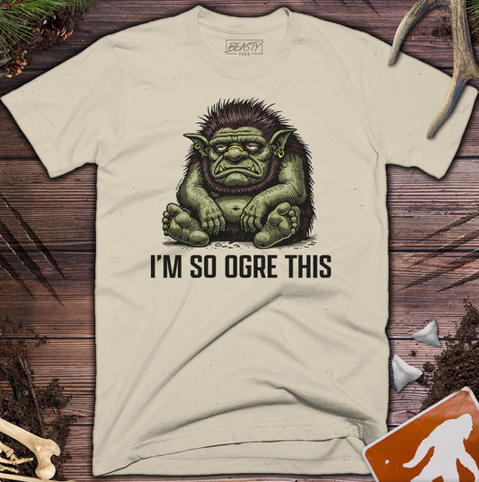 So Ogre This T-Shirt