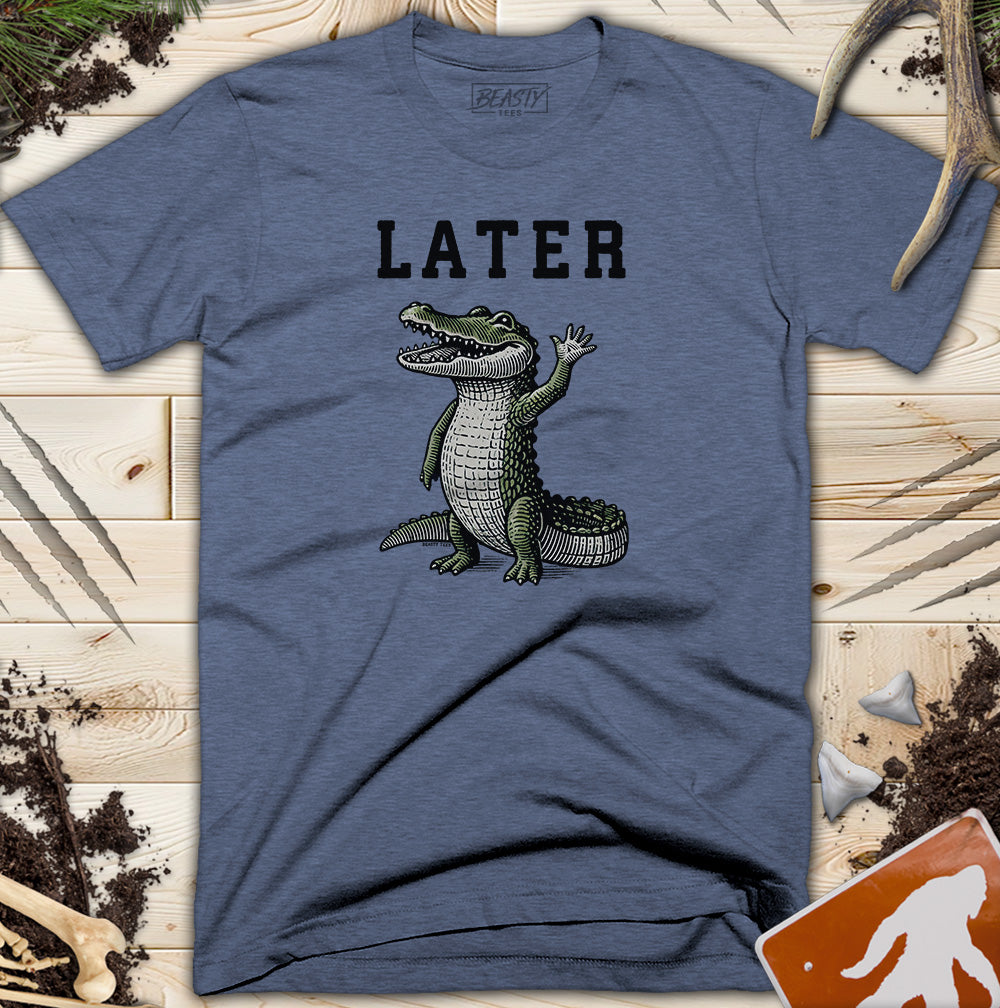 Later Alligator T-Shirt