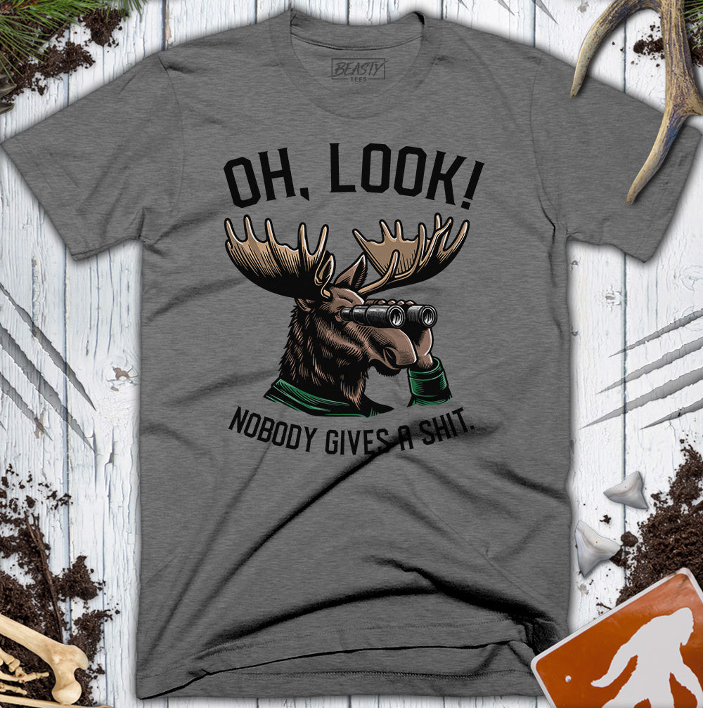 Oh Look Nobody Gives A Shit Moose T-Shirt