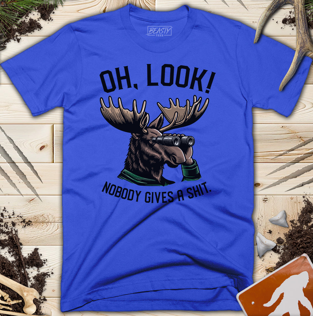 Oh Look Nobody Gives A Shit Moose T-Shirt