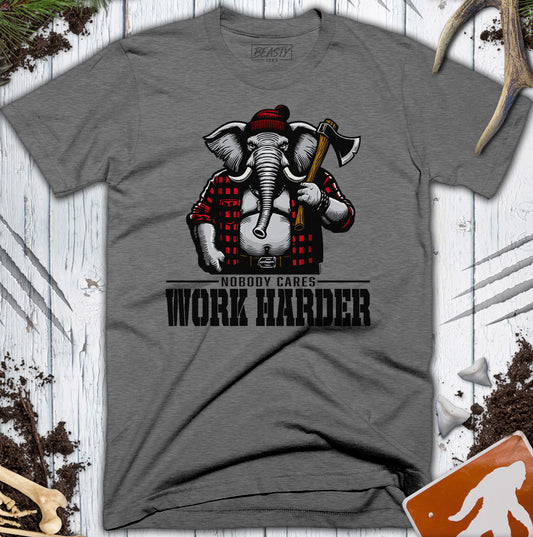 Nobody Cares Work Harder Elephant T-Shirt