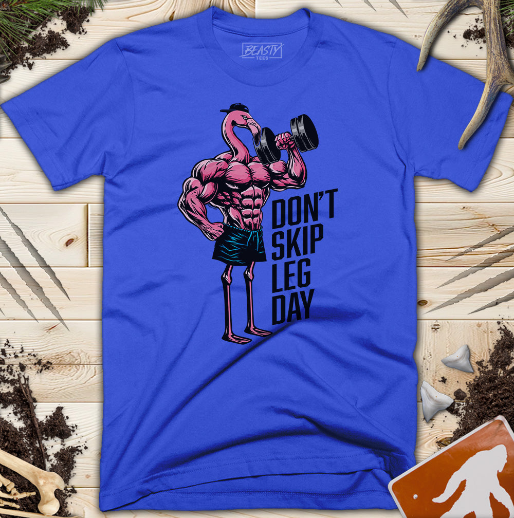 Don't Skip Leg Day Flamingo T-Shirt