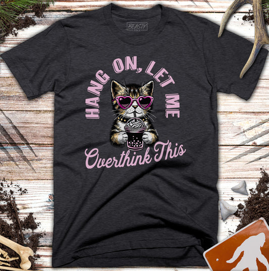 Let-Me-Overthink-This Kitten T-Shirt